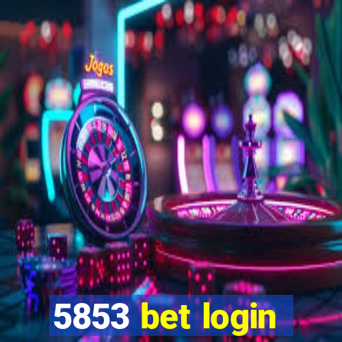 5853 bet login